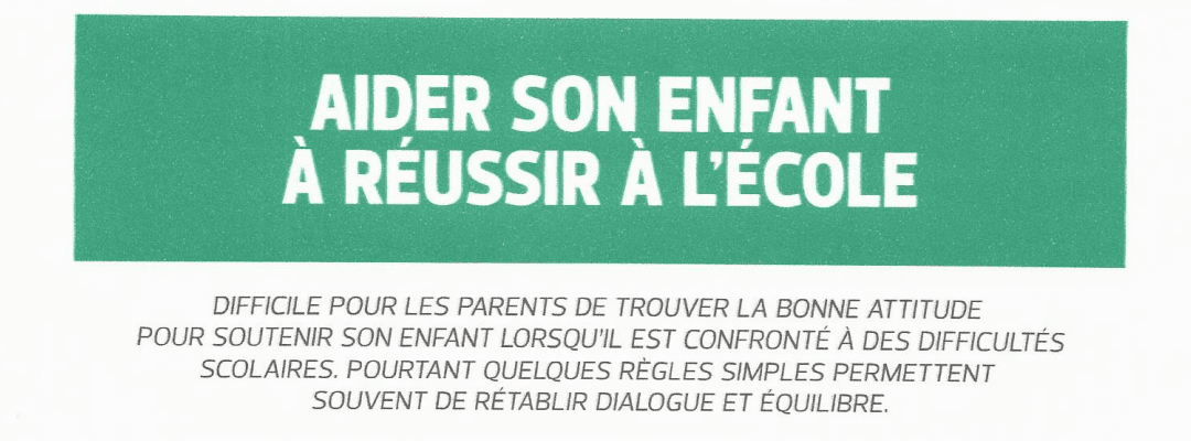 Dans le Figaro-Santé : “Comment aider son enfant à réussir à l’école ?”